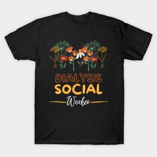 Dialysis Social Worker floral T-Shirt